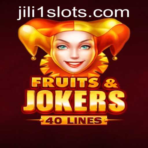 Unlocking the World of FruitsAndJokers40: Dive Into JILI1's Exciting Slot Adventure