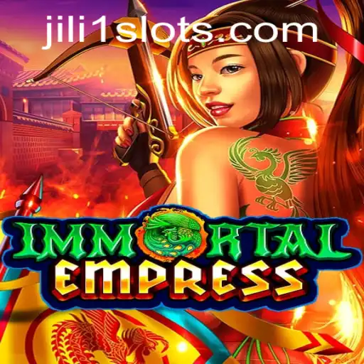 Exploring ImmortalEmpress: An Epic Odyssey in the Realm of JILI1